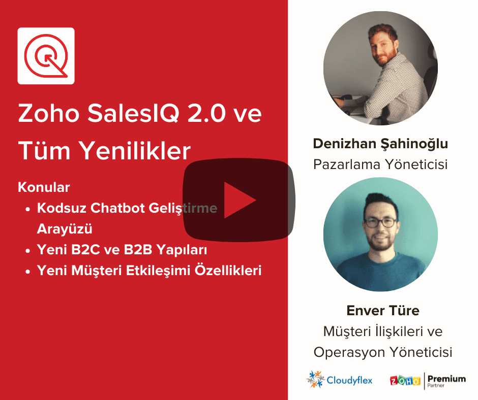 Webinar Özeti - Zoho SalesIQ 2.0 Özellikleri ve Kodsuz Chatbot Yaratma Arayüzü